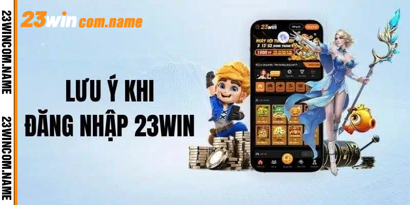 Bảo mật khi đăng nhập 23WIN