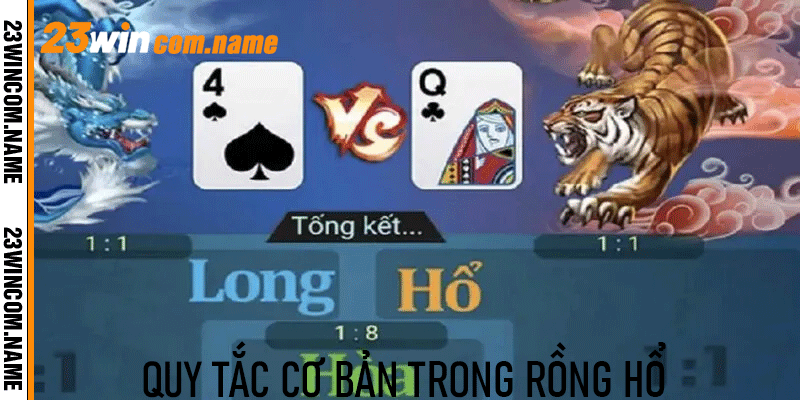Quy tắc cơ bản trong Rồng Hổ