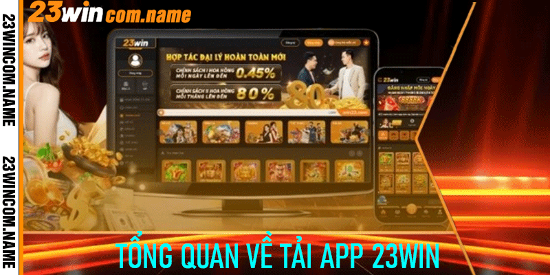 Tổng Quan Về Tải App 23Win