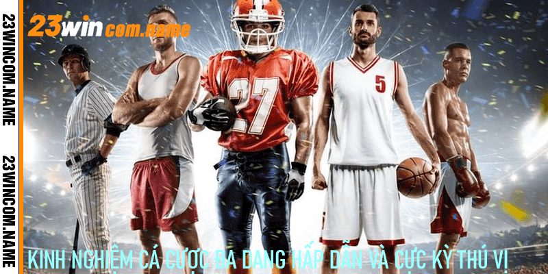 Ưu Điểm Của Thể Thao 23Win Trong Cá Cược Trực Tuyến